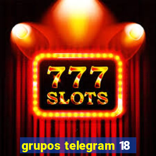 grupos telegram 18